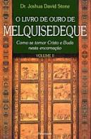 O Livro de Ouro de Melquisedeque - Vol. II