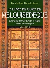 O Livro de Ouro de Melquisedeque - Vol. II