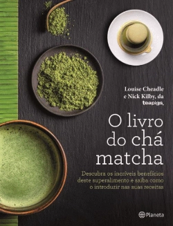 Bertrand.pt - O Livro do Chá Matcha