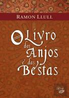 O Livro dos Anjos e das Bestas