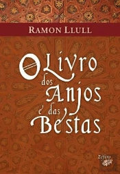 O Livro dos Anjos e das Bestas
