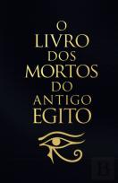 O Livro dos Mortos do Antigo Egito
