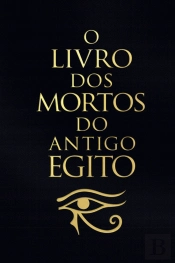 O Livro dos Mortos do Antigo Egito