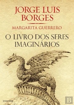 Bertrand.pt - O Livro dos Seres Imaginários