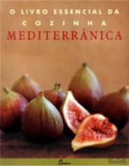 O Livro Essencial da Cozinha Mediterrânica