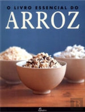 O Livro Essencial Do Arroz