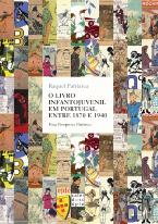 O Livro Infantojuvenil em Portugal Entre 1870 e 1940