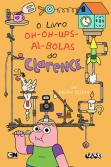 O Livro Oh-Oh-Ups-Ai-Bolas do Clarence