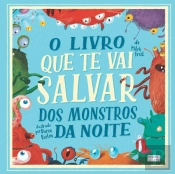 O Livro que te vai Salvar dos Monstros da Noite