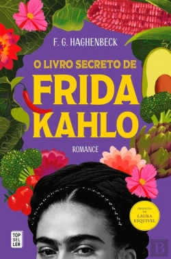 Bertrand.pt - O Livro Secreto De Frida Kahlo