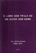O Livro Sem Título de Um Autor Sem Nome