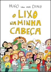 O Lixo na Minha Cabeça