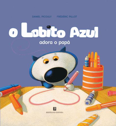 O Lobito Azul Adora o Papá