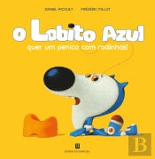 O Lobito Azul quer um penico com rodinhas!