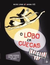 O Lobo em Cuecas e o Quebra- Avelãs