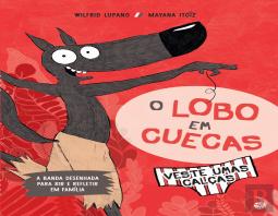 O Lobo em Cuecas - Veste umas Calças