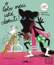 O Lobo Mau Está Doente!