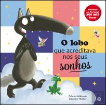 O Lobo que Acreditava nos Seus Sonhos