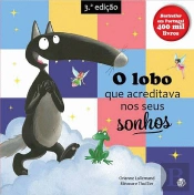 O Lobo que Acreditava nos Seus Sonhos