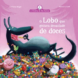 Bertrand.pt - O Lobo que Gostava Demasiado de Doces