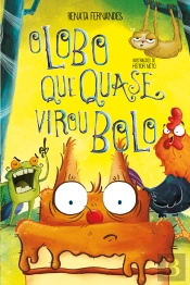 O Lobo que Quase Virou Bolo