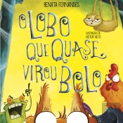 O Lobo que Quase Virou Bolo