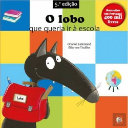Bertrand.pt - O Lobo que Queria Ir à Escola