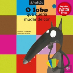 Bertrand.pt - O Lobo que Queria Mudar de Cor