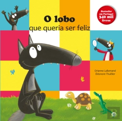 Bertrand.pt - O Lobo que Queria Ser Feliz