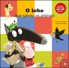 O Lobo que Salvou os Animais