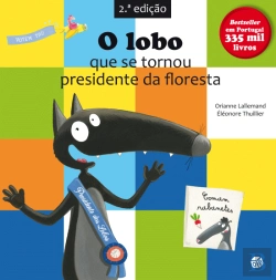 Bertrand.pt - O Lobo que se Tornou Presidente da Floresta