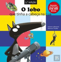Bertrand.pt - O Lobo que Tinha a Cabeça na Lua