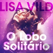 O Lobo Solitário - Conto Erótico