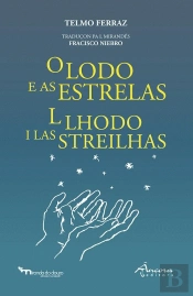 O Lodo e as Estrelas - L Lhodo I Las Streilhas