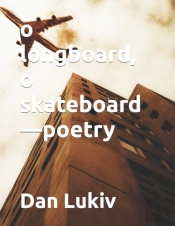 O Longboard, O Skateboard-Poetry