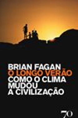 Bertrand.pt - O Longo Verão - Como o Clima Mudou a Civilização