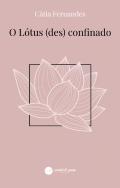 O Lótus (Des) Confinado