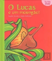 O Lucas é um Molengão