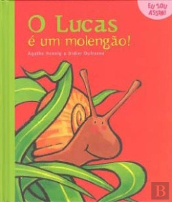 Bertrand.pt - O Lucas é um Molengão