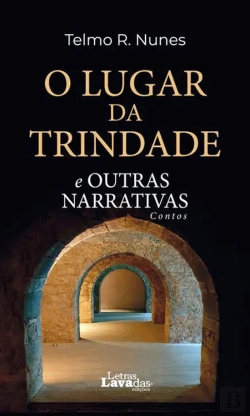 Bertrand.pt - O Lugar da Trindade e Outras Narrativas