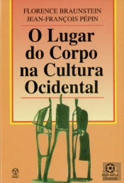 O Lugar do Corpo na Cultura Ocidental