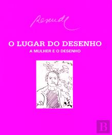 O Lugar do Desenho, a Mulher e o Desenho