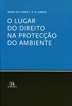 Bertrand.pt - O Lugar do Direito na Protecção do Ambiente
