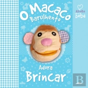 O Macaco Barulhento Adora Brincar