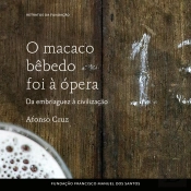 O Macaco Bêbedo Foi À Ópera: Da Embriaguez À Civilização