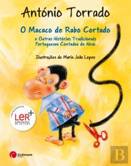O Macaco de Rabo Cortado e Outras Histórias Tradicionais Portuguesas Contadas de Novo