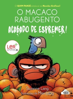 Bertrand.pt - O Macaco Rabugento 1: Acabado De Espremer!