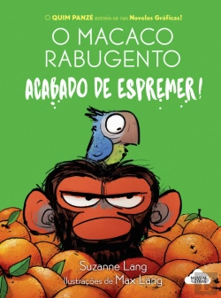 Bertrand.pt - O Macaco Rabugento - Acabado de Espremer!