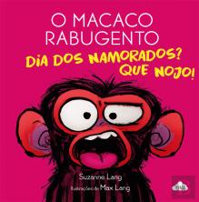 O Macaco Rabugento - Dia dos Namorados? Que Nojo!