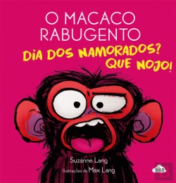 Bertrand.pt - O Macaco Rabugento - Dia dos Namorados? Que Nojo!